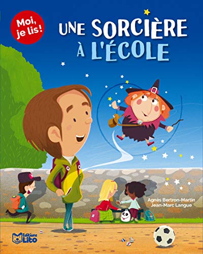Beispielbild fr Moi, je lis ! : Une sorcire  l'cole - Ds 6 ans zum Verkauf von medimops
