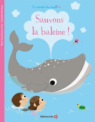 Stock image for La minute du papillon : Sauvons la baleine ! for sale by Ammareal