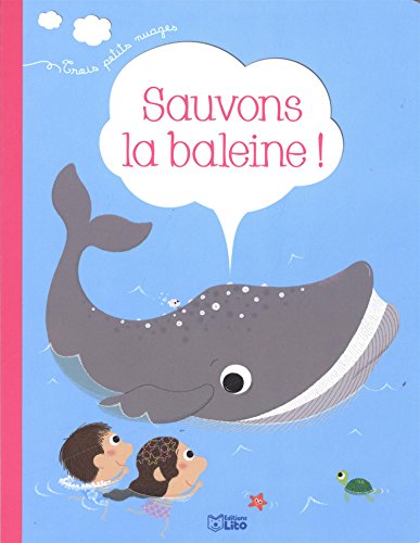 Beispielbild fr Sauvons la baleine ! - Ds 2 ans zum Verkauf von Ammareal