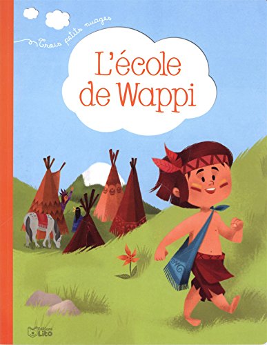 Beispielbild fr Trois Petits Nuages : l'Ecole de Wappi - Ds 2 ans zum Verkauf von Ammareal