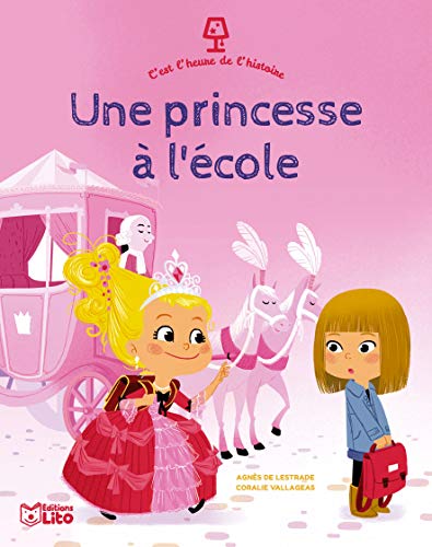 Beispielbild fr C'est l'heure de l'histoire: Une princesse  l'cole - Ds 4 ans zum Verkauf von Ammareal