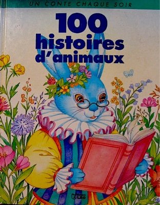 9782244413020: 100 histoires d'animaux