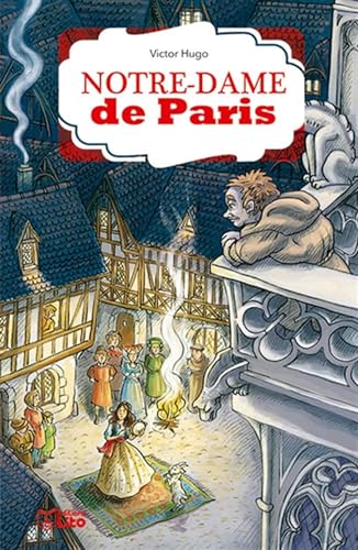 Notre-Dame-de-Paris - Dès 8 ans - Victor Hugo