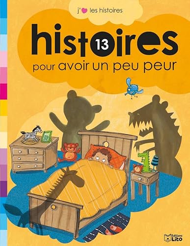 9782244417240: 13 Histoires pour avoir un peu peur