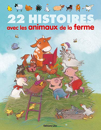 Stock image for 22 histoires avec les animaux de la ferme (Collection J'aime les Histoires) for sale by Ammareal