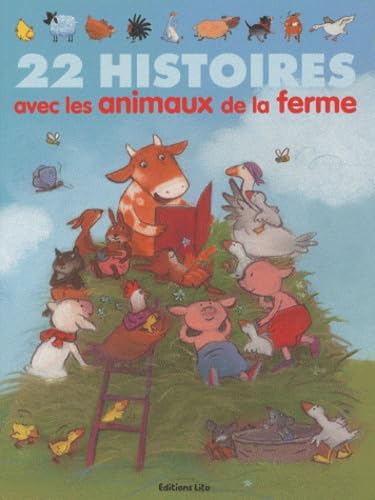 Stock image for 22 histoires avec les animaux de la ferme (Collection J'aime les Histoires) for sale by Ammareal