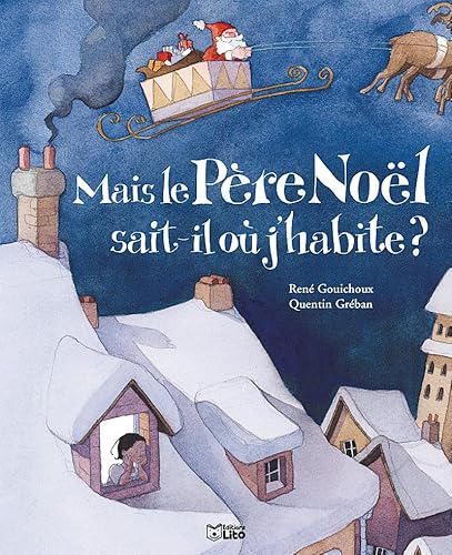 MAIS LE PERE NOEL SAIT-IL OU J'HABITE?