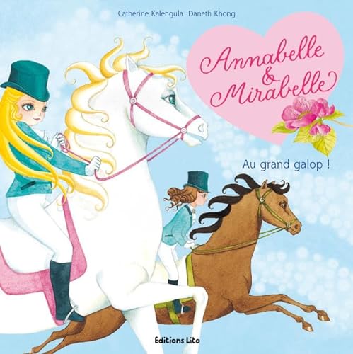 Stock image for Annabelle et Mirabelle : Au Grand Galop ! (Fes, cheval, amiti, magie) for sale by medimops