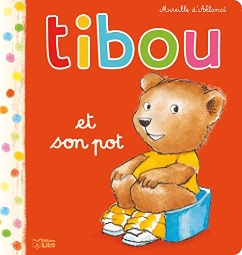 Imagen de archivo de Tibou : Tibou et Son Pot - De 1  3 ans a la venta por Ammareal