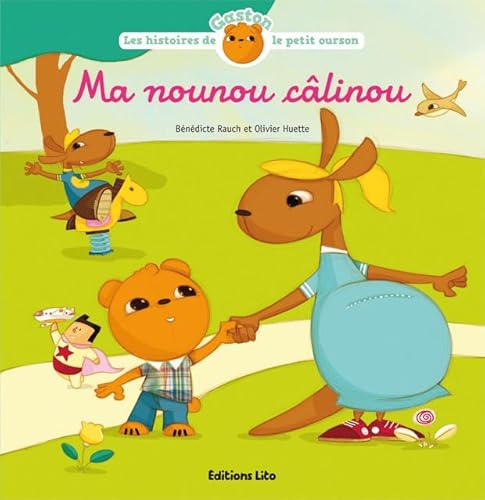 Beispielbild fr Les Histoires De Gaston Le Petit Ourson. Ma Nounou Clinou zum Verkauf von RECYCLIVRE