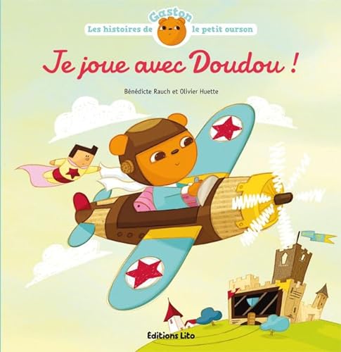 Beispielbild fr Les Histoires De Gaston Le Petit Ourson. Je Joue Avec Doudou ! zum Verkauf von RECYCLIVRE