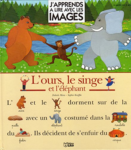 Beispielbild fr J'apprends  Lire Avec Les Images. Vol. 2. L'ours, Le Singe Et L'lphant zum Verkauf von RECYCLIVRE