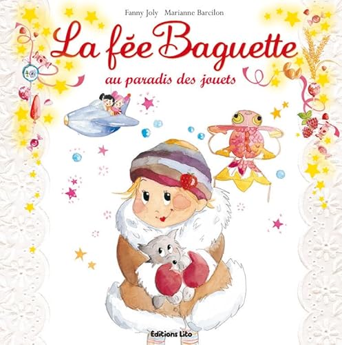 Beispielbild fr La fe Baguette au Paradis des jouets (Nol) zum Verkauf von medimops