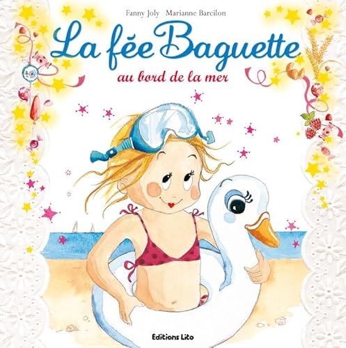 Stock image for Collection La Fe Baguette : La fee baguette au bord de la mer - De 3  7 ans for sale by Librairie Th  la page