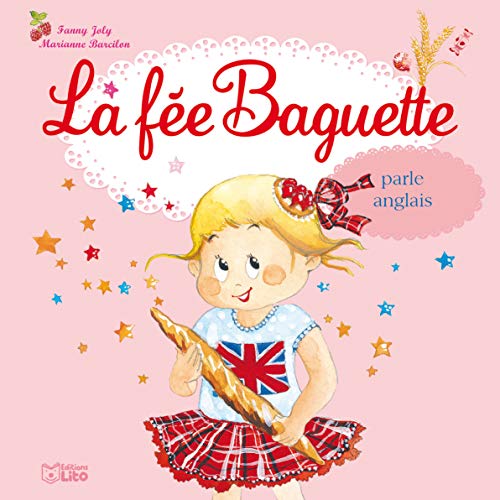 Beispielbild fr La Fee Baguette Parle Anglais- De 3  7 ans zum Verkauf von Ammareal