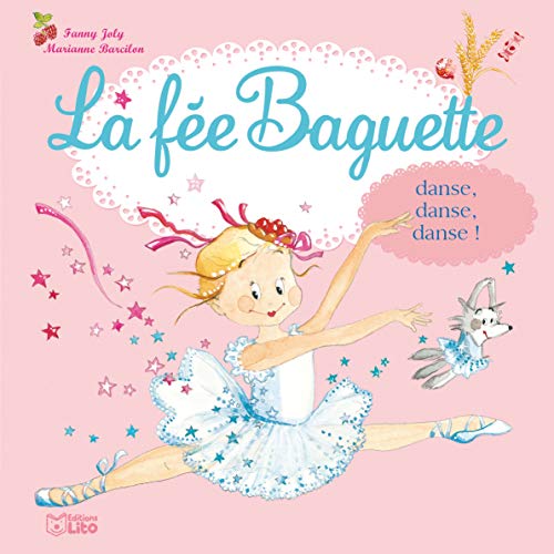 Beispielbild fr La Fee Baguette Danse, Danse, Danse- De 3  7ans zum Verkauf von Ammareal