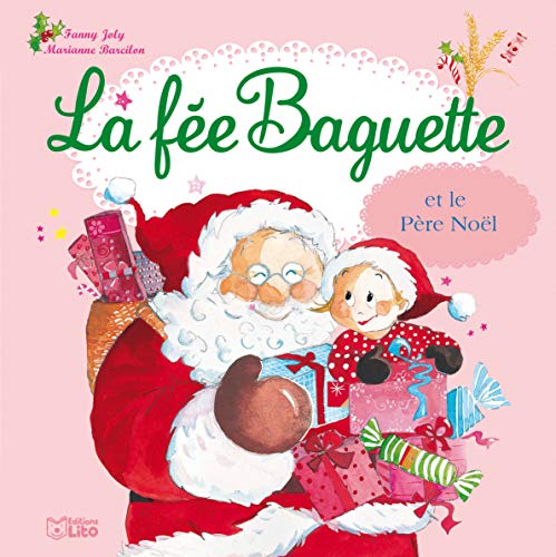 Beispielbild fr La Fee Baguette et le Pre Noel - De 3  7 ans zum Verkauf von Ammareal