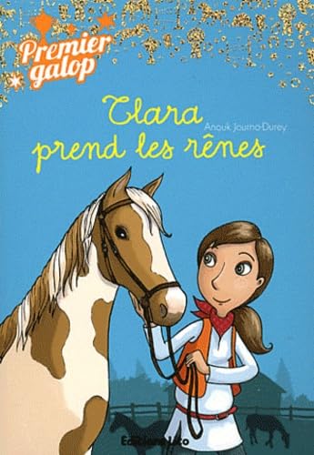 Beispielbild fr Premier Galop : Clara Prend les Rnes - Ds 8 ans zum Verkauf von Ammareal