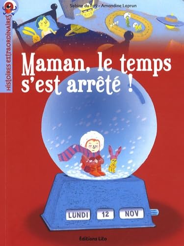 Beispielbild fr Histoires extraordinaires : Maman, le temps s'est arrt !- Ds 7 ans ( prim ) zum Verkauf von Ammareal