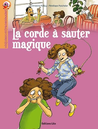 Beispielbild fr Histoires extraordinaires : La corde  sauter magique - Ds 7 ans zum Verkauf von Ammareal