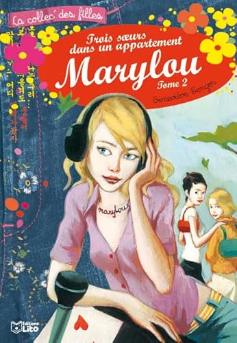 Beispielbild fr Trois soeurs dans un appartement, Tome 2 : Marylou ( prim ) zum Verkauf von Ammareal