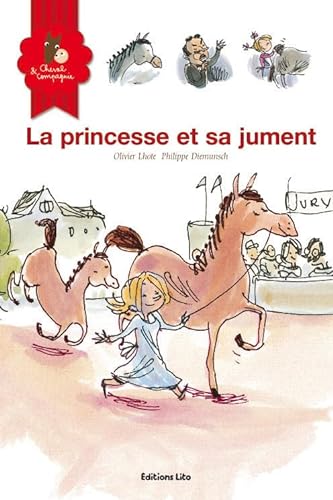 Stock image for Cheval et Compagnie, Tome 2 : La princesse et sa jument (cheval, poney, concours, rivalit, jalousie, filles, princesse, humour) ( prim ) for sale by Ammareal