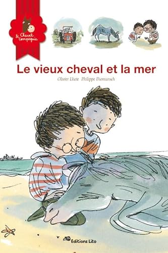 Stock image for Le Vieux Cheval et la Mer - Ds 6 ans for sale by medimops