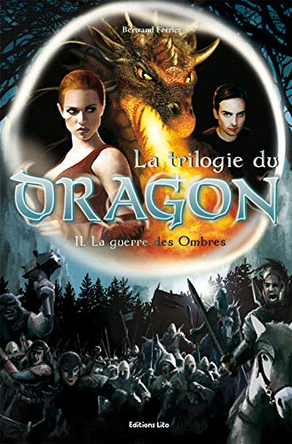 Beispielbild fr La trilogie du Dragon : 2.La guerre des Ombres zum Verkauf von books-livres11.com