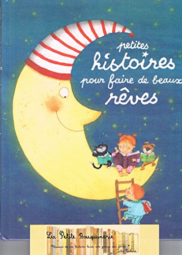 Beispielbild fr Petites Histoires Pour Faire De Beaux Rves. Vol. 3 zum Verkauf von RECYCLIVRE
