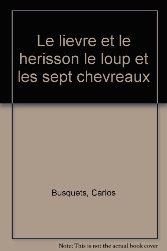 Stock image for Histoire pour les tous-petits : Le livre et le hrisson le loup et les sept chevreaux for sale by Ammareal