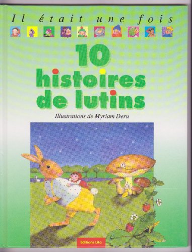 Stock image for 10 histoires de lutins for sale by Ammareal