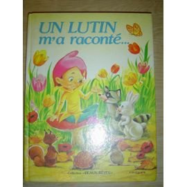 9782244470047: Un Lutin M'a Racont