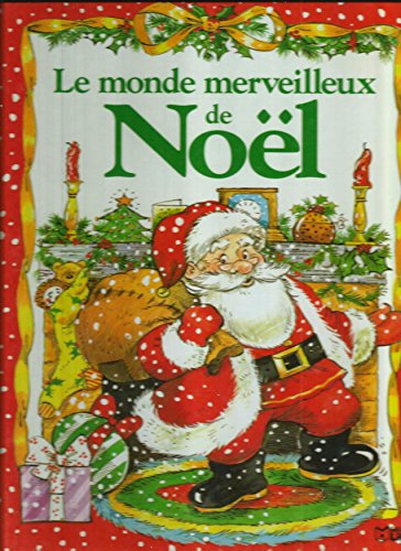 Stock image for Le Monde Merveilleux De Nol for sale by RECYCLIVRE