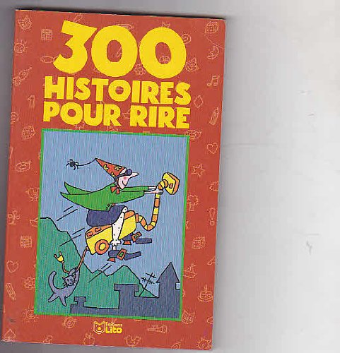 Stock image for 300 histoires pour rire for sale by Ammareal