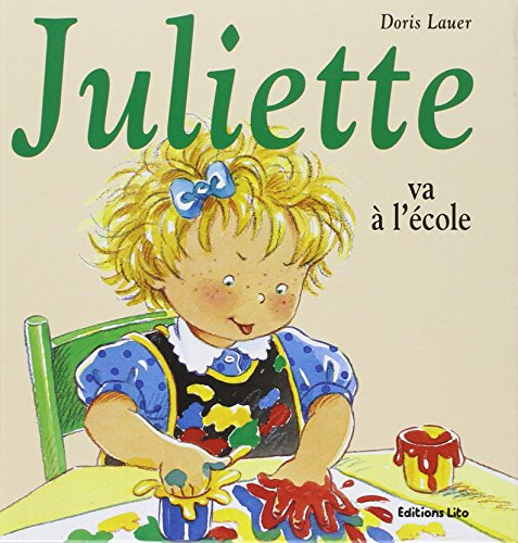 Imagen de archivo de juliette va  l' cole a la venta por Better World Books: West