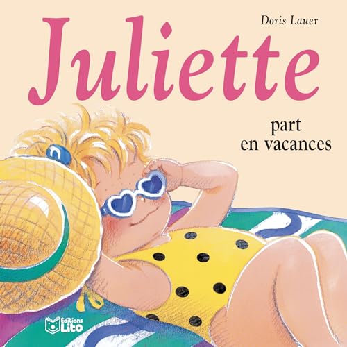 Beispielbild fr JULIETTE PART EN VACANCES zum Verkauf von WorldofBooks