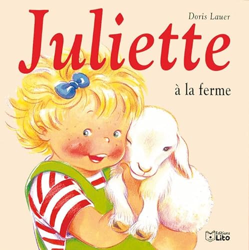 Imagen de archivo de Juliette  la ferme [Album] Lauer, Doris a la venta por LIVREAUTRESORSAS