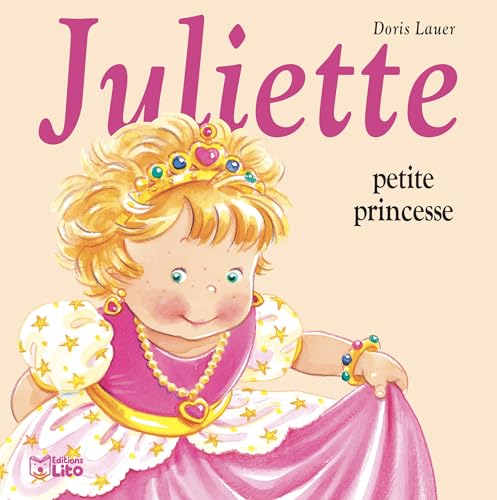 Stock image for Juliette petite princesse for sale by Librairie Th  la page