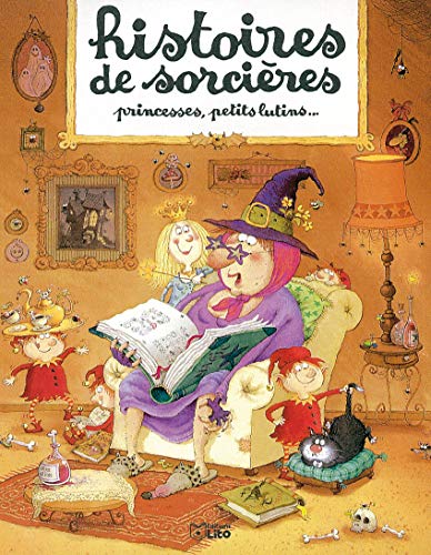 Beispielbild fr Histoires de sorcires, princesses, petits lutins zum Verkauf von Chapitre.com : livres et presse ancienne