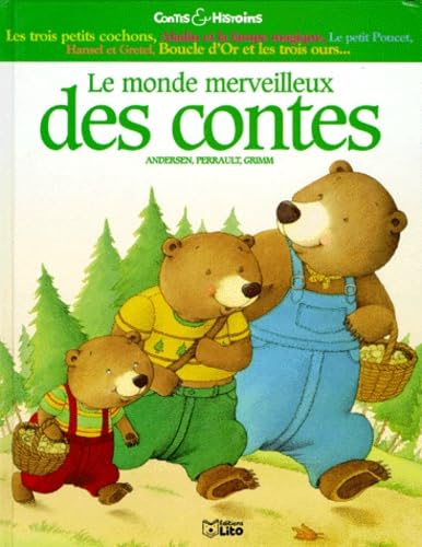 Stock image for LE MONDE MERVEILLEUX DES CONTES. Andersen, Perrault, Grimm for sale by Ammareal