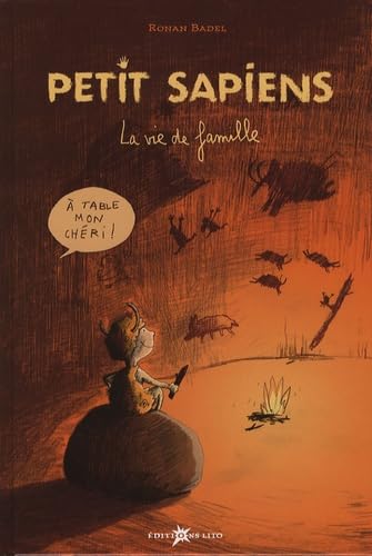 Stock image for Petit Sapiens, Tome 1 : La vie de famille (prhistoire, homosapiens) ( prim ) for sale by Ammareal