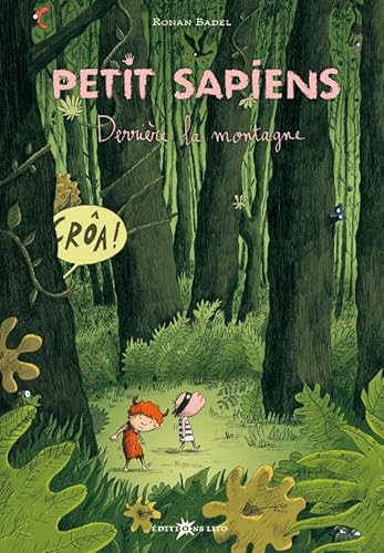 Imagen de archivo de Petit Sapiens, Tome 2 : Derrire la montagne (prhistoire, Homosapiens) ( prim ) a la venta por Ammareal