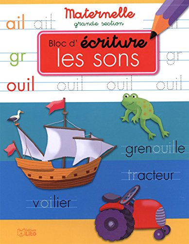 Beispielbild fr Bloc d'criture maternelle grande section - Les sons - ds 5 ans zum Verkauf von Ammareal