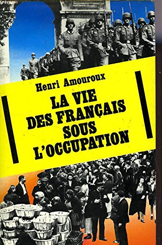 9782245001325: La Vie des Franais sous l'Occupation (Club pour vous Hachette)