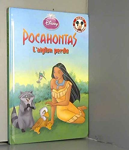 9782245005248: Pocahontas et l'aiglon perdu (Mickey club du livre)