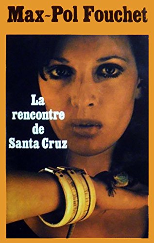 Stock image for La rencontre de Santa Cruz for sale by Librairie Th  la page