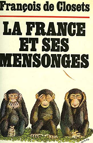 Beispielbild fr La France et ses mensonges zum Verkauf von Librairie Th  la page