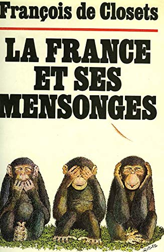 Imagen de archivo de La France et ses mensonges a la venta por Librairie Th  la page