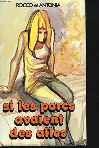 Imagen de archivo de Si les porcs avaient des ailes (Club pour vous Hachette) a la venta por medimops