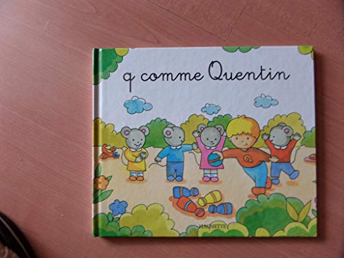 Imagen de archivo de Q comme Quentin [Board book] a la venta por LIVREAUTRESORSAS